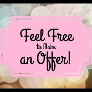 Make me a reasonable offer on any item!!